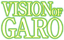 VISION OF GARO