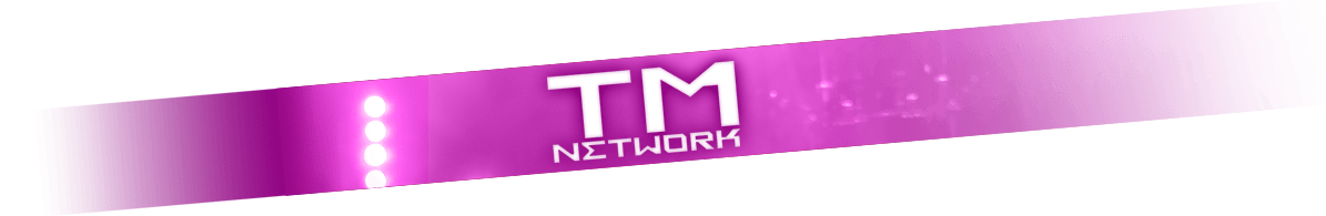 TM NETWORK